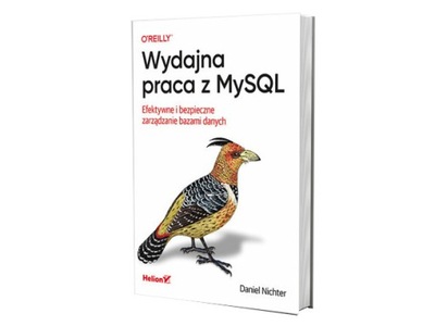 Wydajna praca z MySQL. Efektywne i bezpieczne