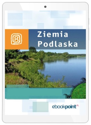 Ziemia Podlaska. Miniprzewodnik