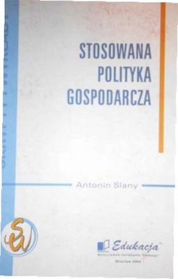Stosowana polityka gospodarcza - A Slany