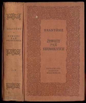 Brantôme .: Żywoty pań swawolnych 1957