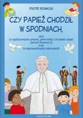 Czy papież chodził w spodniach