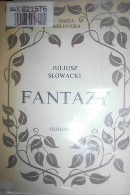 Fantazy - Juliusz Słowacki