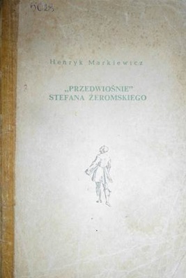 Przedwiośnie Stefana Żeromskiego - Markiewicz