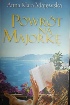 Powrót na Majorkę - Anna Klara Majewska