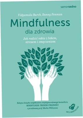 Mindfulness dla zdrowia Danny Penman