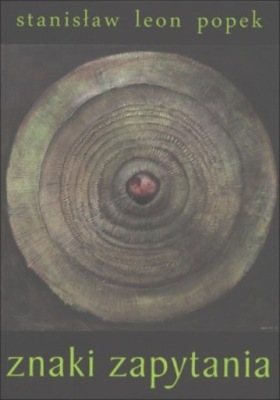 Stanisław Leon Popek - Znaki zapytania