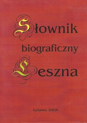 Słownik biograficzny Leszna