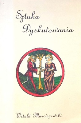 Sztuka dyskutowania Witold Marciszewski