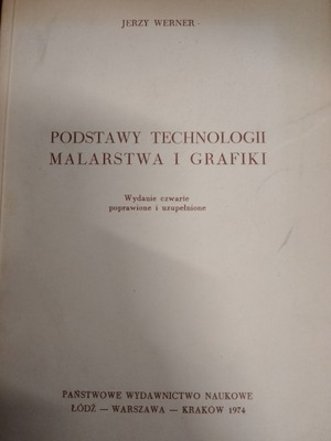 Werner PODSTAWY TECHNOLOGII MALARSTWA I GRAFIKI