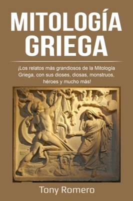 Mitologia Griega - Romero, Tony EBOOK