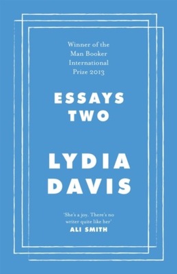 Essays Two LYDIA DAVIS