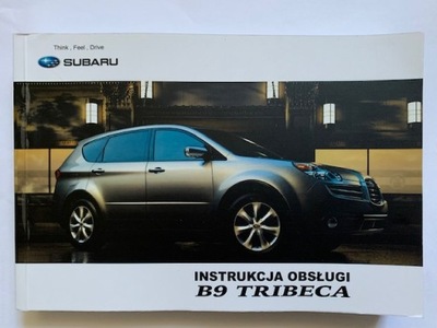 SUBARU B9 TRIBECA POLSKA ИНСТРУКЦИЯ ОБСЛУЖИВАНИЯ 05-07 фото