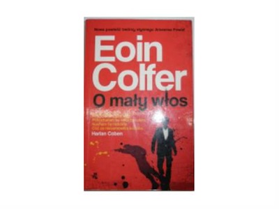 O mały włos - Eoin Colfer