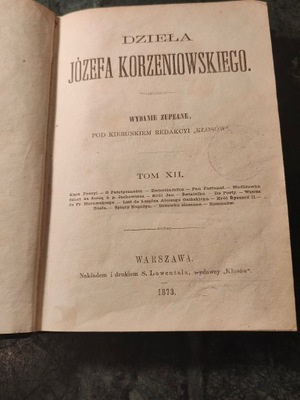 1873. DZIEŁA JÓZEFA KORZENIOWSKIEGO. TOM XII.