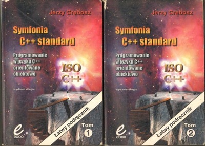 SYMFONIA C++ STANDARD - 2 TOMY - JERZY GRĘBOSZ