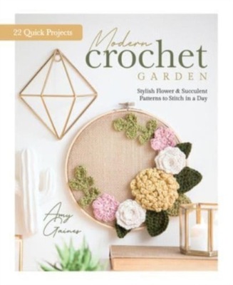 Modern Crochet Garden BETTER DAY BOOKS