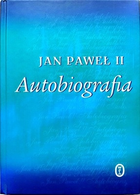 JAN PAWEŁ II AUTOBIOGRAFIA