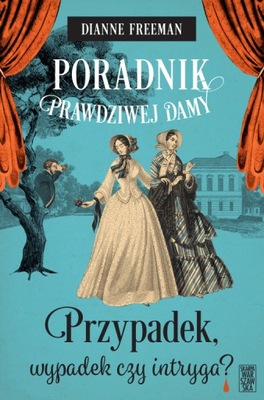 Poradnik prawdziwej damy Dianne Freeman