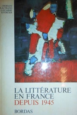 La litterature en Francais depuis 1945 -