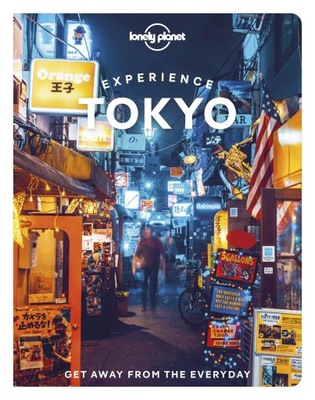 TOKIO Experience Tokyo przewodnik LONELY PLANET