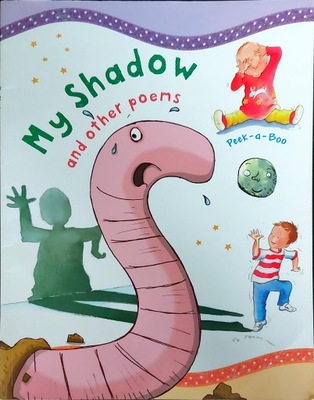 MY SHADOW AND OTHER POEMS PEEK-A BOO