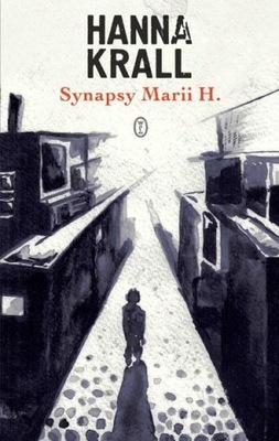 Hanna Krall - Synapsy Marii H