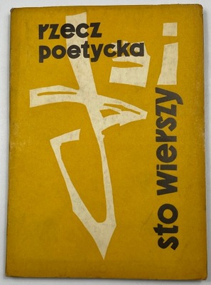 Rzecz poetycka Sto wierszy Ficowski, Kurek, Rymkiewicz, Słobodnik