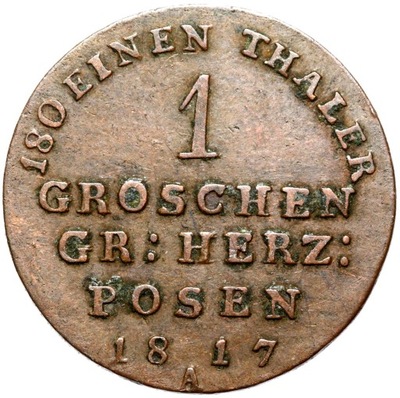 + Wielkie Księstwo Poznańskie - 1 Grosz 1817 A - Berlin - STAN !