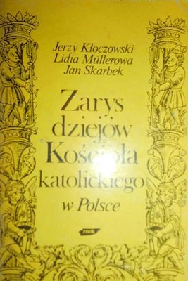 Zarys dziejów Kościoła katolickiego w Polsce -