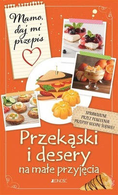 PRZEKĄSKI DESERY na przyjęcia imprezy Przepisy