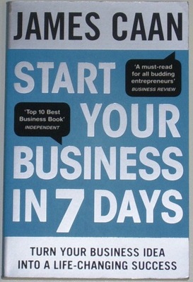 Start Your Business in 7 Days - James Caan