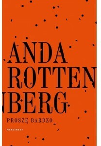 Proszę bardzo. Rottenberg Anda