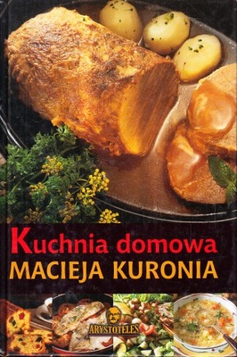 KUCHNIA DOMOWA * MACIEJA KURONIA