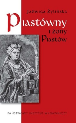 Piastówny i żony Piastów - ebook