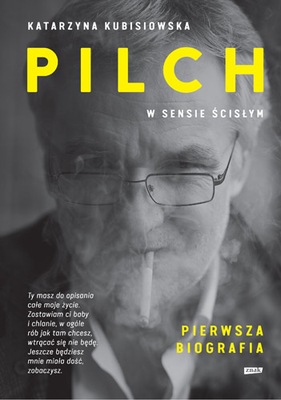 Pilch w sensie ścisłym. Biografia. Katarzyna Kubisiowska U