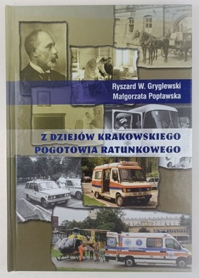 Z dziejów krakowskiego pogotowia ratunkowego
