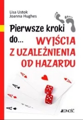 Pierwsze kroki do wyjścia z uzależnienia od