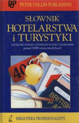 Słownik Hotelarstwa i Turystyki angielsko-polski