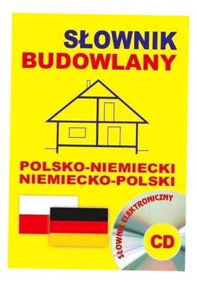 SŁOWNIK BUDOWLANY POL-NIEMIECKI NIEMIECKO-POL + CD