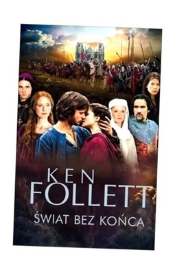 ŚWIAT BEZ KOŃCA W.2014, KEN FOLLETT