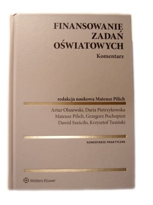 Finansowanie zadań oświatowych Komentarz Pilich