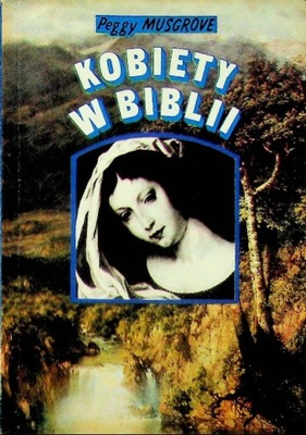 Peggy Musgrove - Kobiety w Biblii