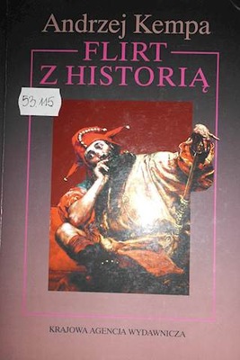 Flirt z historią - Andrzej Kempa