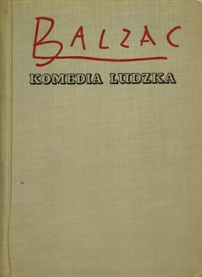 Komedia ludzka XVIII - Balzac