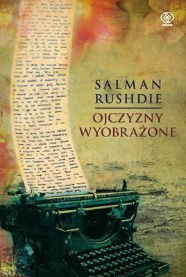 OJCZYZNY WYOBRAŻONE, SALMAN RUSHDIE