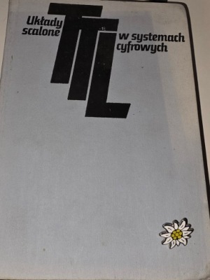 Układy scalone w systemach cyfrowych TTL