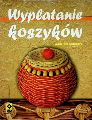 Wyplatanie koszyków