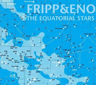 ROBERT FRIPP / BRIAN ENO The Equatorial Stars LP