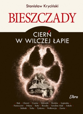 Bieszczady Cierń w wilczej łapie - Stanisław Kryci