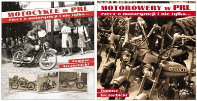 MOTOCYKLE i MOTOROWERY w PRL Szczerbicki 2 książki